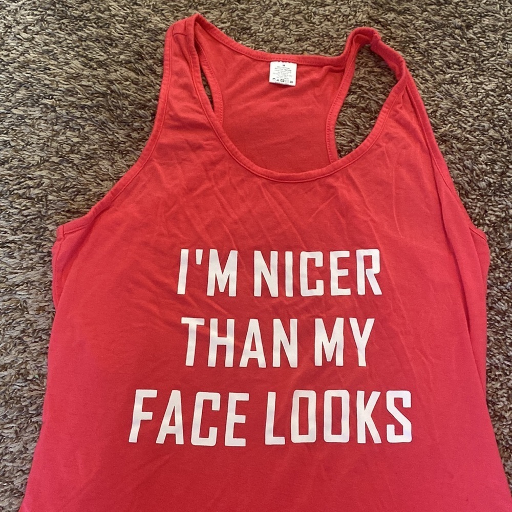 “I’m nicer than my face looks” tank - Picture 2 of 3
